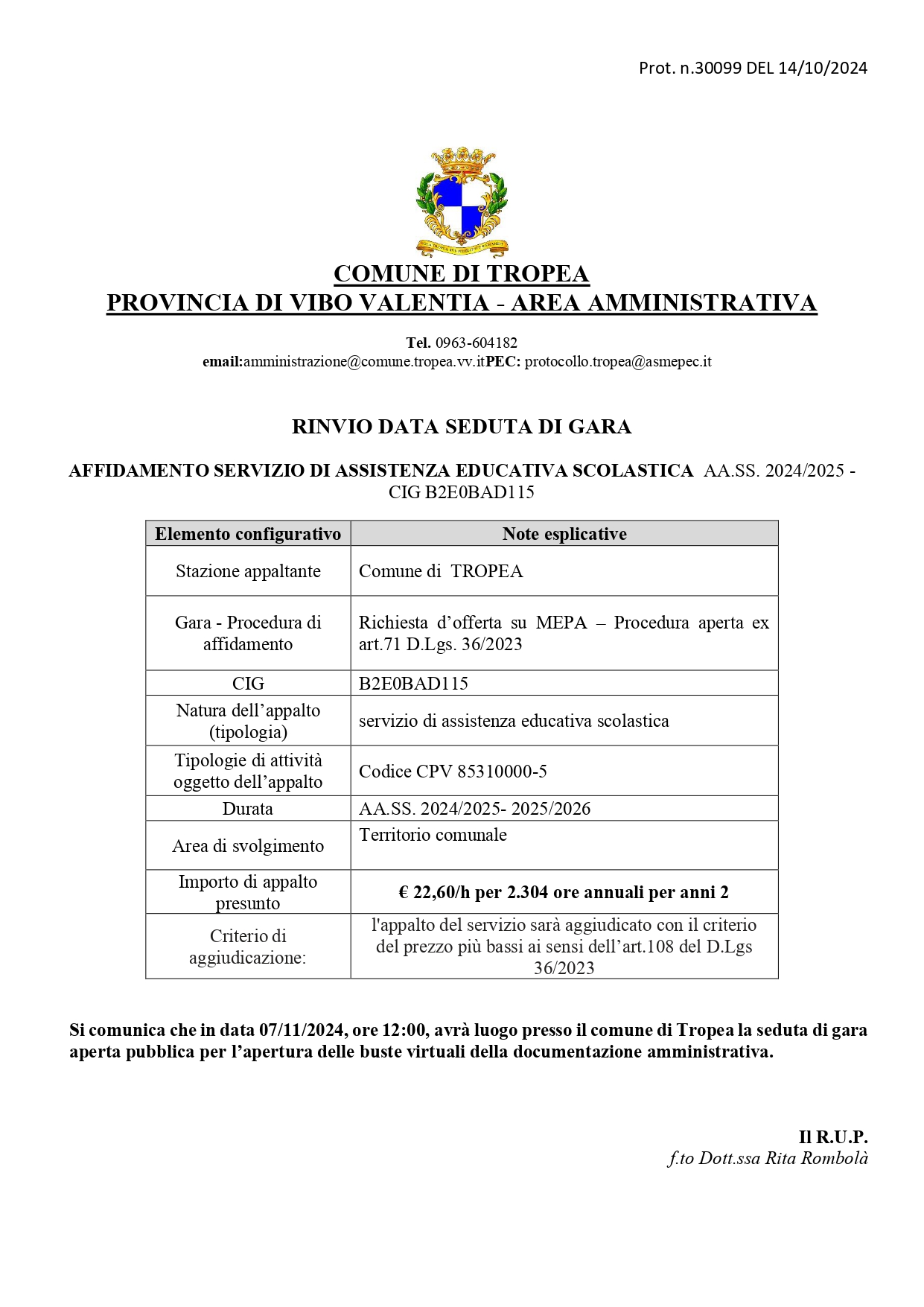 AFFIDAMENTO SERVIZIO DI ASSISTENZA EDUCATIVA SCOLASTICA AA.SS. 2024/2025 - CIG B2E0BAD115 - COMUNICAZIONE SEDUTA PUBBLICA - RINVIO DATA SEDUTA DI GARA